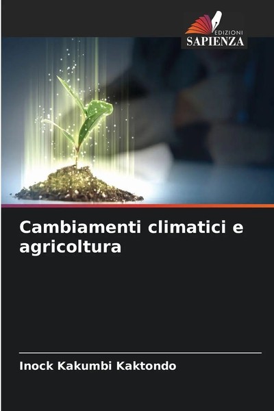 Inock Kakumbi Kaktondo | Cambiamenti Climatici E Agricoltura | Taschenbuch-image