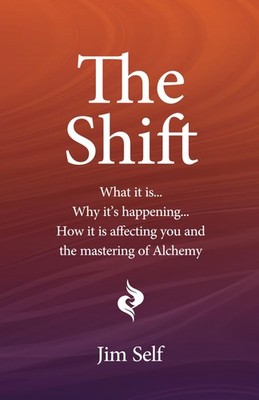 The Shift: What it is  Why it s happening  How it s going to affect you and the