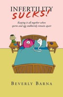 Beverly Barna | Infertility Sucks! | Taschenbuch | Englisch (2002) | Xlibris
