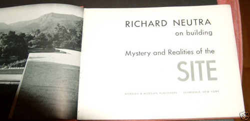 RICHARD NEUTRA on building Mystery & Realities 1959