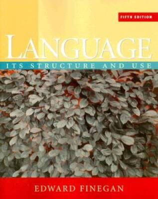 Language: Its Structure and Use - Paperback By Finegan, Edward - ACCEPTABLE