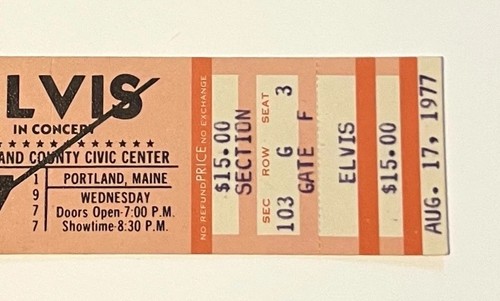 RARE ELVIS PRESLEY🔥TICKET STUB 8/17/77 PORTLAND , MAINE ”ELVIS PASSED AWAY 16th - Picture 5 of 10