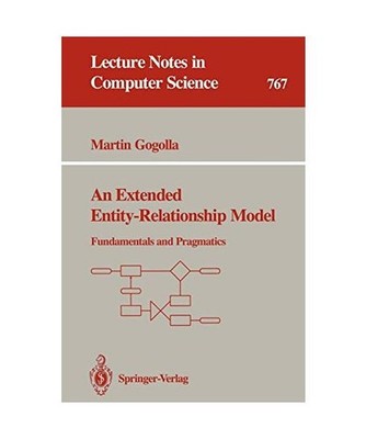 An Extended Entity-Relationship Model: Fundamentals and Pragmatics: Fundamentals