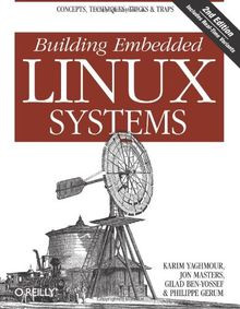 Building Embedded Linux Systems von Karim Yaghmour | Buch | Zustand gut