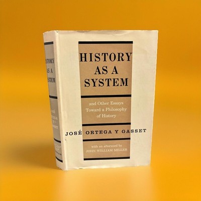 History As A System, Jose Ortega Y Gasset 1961 HC/Dj VG