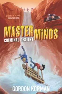 Masterminds: Criminal Destiny by Gordon Korman: Used