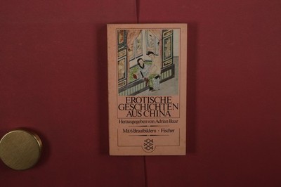 412675 EROTISCHE GESCHICHTEN AUS CHINA Fischer Taschenbuch Verlag Mit sechs