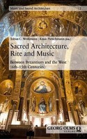 Sacred Architecture, Rite And Music Tobias C. WeißMann (U. A.) Buch 244 S. 2026
