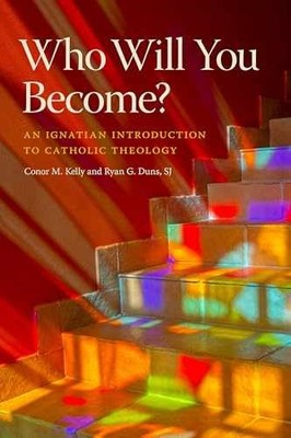 Who Will You Become?: An Ignatian - Paperback, by Kelly Conor M.; - Very Good