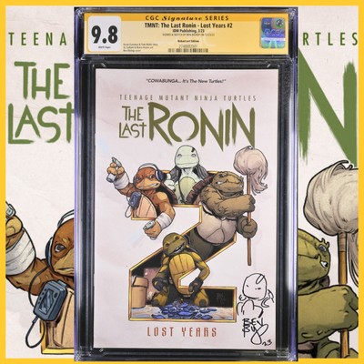 TMNT The Last Ronin Lost Years #2 CGC SS 9.8 Signed Remark Sketch Bishop Turtles