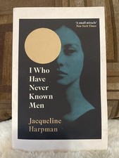 I Who Have Never Known Men - Paperback By Har...