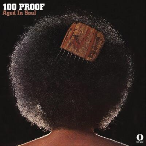 100 Proof (Aged in Soul) 100 Proof (Vinyl LP) 12" Album