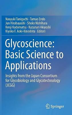 Glycoscience: Basic Science to Applications - 9789811358555