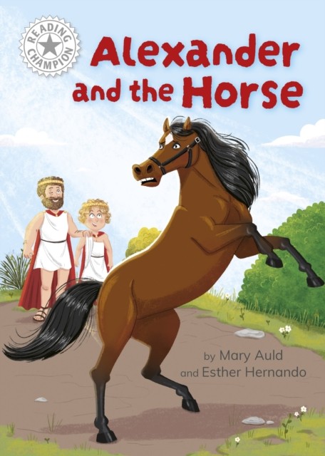 Alexander and the Horse: Independent Reading White 10 by Auld Mary (PB 2025) - Image 7