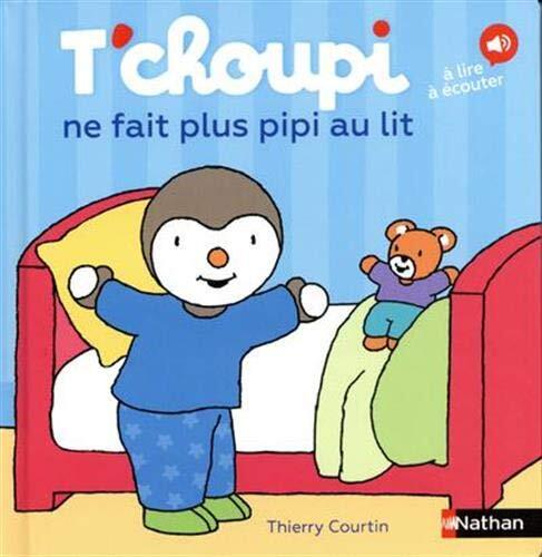 9782092593134 T'Choupi Ne Fait Plus Pipi au Lit - Courtin Thierry