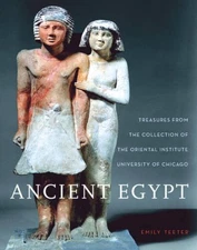 Ancient Egypt: Treasures from the Collection of the Oriental Institute (O - GOOD