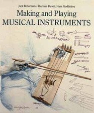 MAKING AND PLAYING MUSICAL INSTRUMENTS By Jack Botermans & Herman Dewit **Mint**
