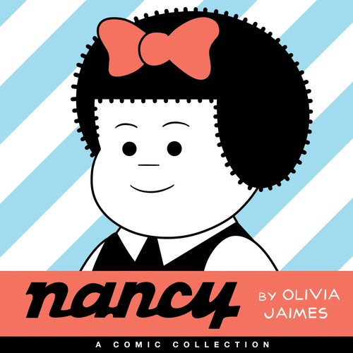 Nancy: A Comic Collection - hardcover Jaimes, Olivia