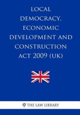Local Democracy, Economic Development And Construction Act 2009 (Uk)