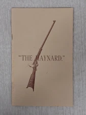 The Maynard Breech-Loading Firearms Factory Manual 1880 Rifle Cartridges Sights