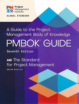 A guide to the Project Management Body of Knowledge (PMBOK guide) and the...