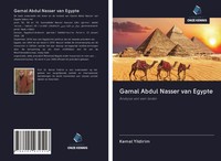 Kemal Yildirim | Gamal Abdul Nasser Van Egypte | Taschenbuch | NiederläNdisch