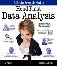 Head First Data Analysis: A learners guide to...