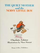The Quiet Mother and the Noisy Little Boy Hardcover Charlotte Zol