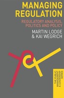 Managing Regulation Regulatory Analysis, Politics And Policy Lodge (U. A.) Buch