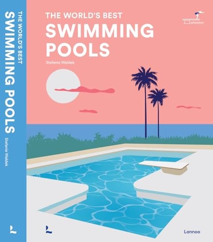The World's Best Swimming Pools Stefanie Waldek - Image 5