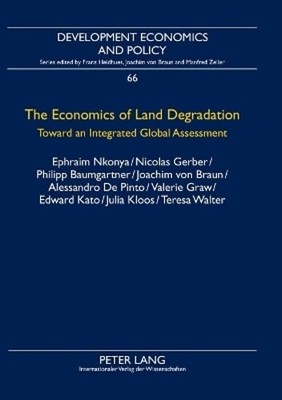 The Economics of Land Degradation: Toward an Integrated Global Assessment: New