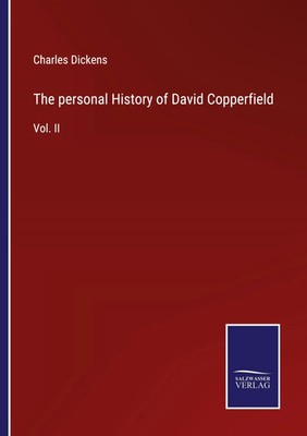 The personal History of David Copperfield Vol. II Charles Dickens Taschenbuch