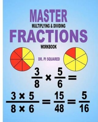 Master Multiplifying & Teilen von Brüchen Arbeitsmappe Pi Quadrat Neues Buch
