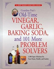 Grandma Putt's Old-Time Vinegar, Garlic, Baking Soda, and 101 More P - VERY GOOD