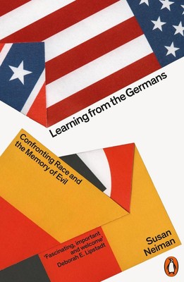 Learning from the Germans | Susan Neiman | englisch
