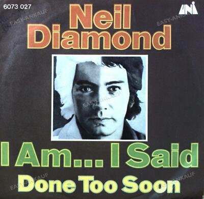 Neil Diamond - I Am... I Said / Done Too Soon 7in 1971 (VG/VG) .