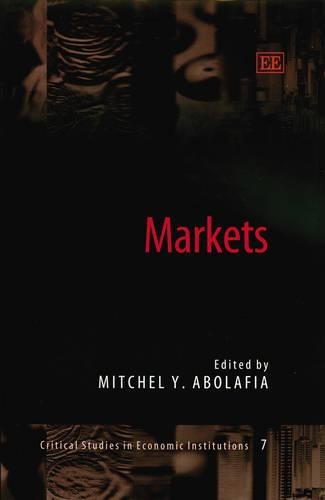 Markets Abolafia Hardback Edward Elgar 9781843760511