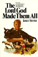 The Lord God Made Them All by Herriot, James