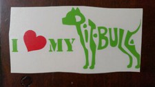 I Love my Pitbull Laptop window wall die cut vinyl Decal sticker Bully dog Lime