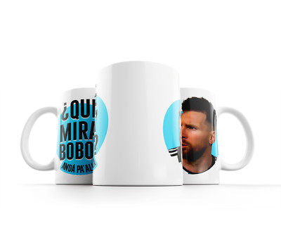 Messi bobo mug - Que miras bobo. Gift for Messi Fans