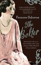 THE BOLTER: IDINA SACKVILLE - THE WOMAN WHO SCANDALISED 1920S SOCIET - VERY GOOD