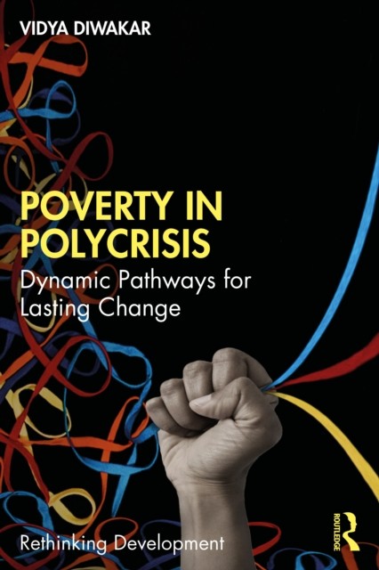 Poverty in Polycrisis by Vidya Diwakar PAPERBACK 9781032821344