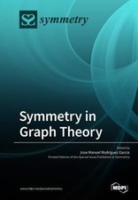 Symmetry in Graph Theory by Jose Manuel Rodriguez Garcia: New