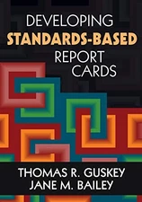 Developing Standards-Based Report Cards, Jane Bailey