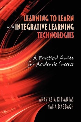 Learning to Learn with Integrative Learning Technologies (Ilt) - 9781607523031
