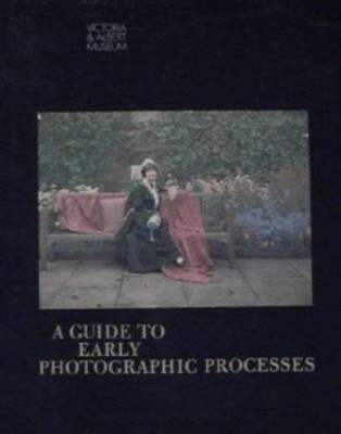 Guide to Early Photographic Processes - Coe, Brian