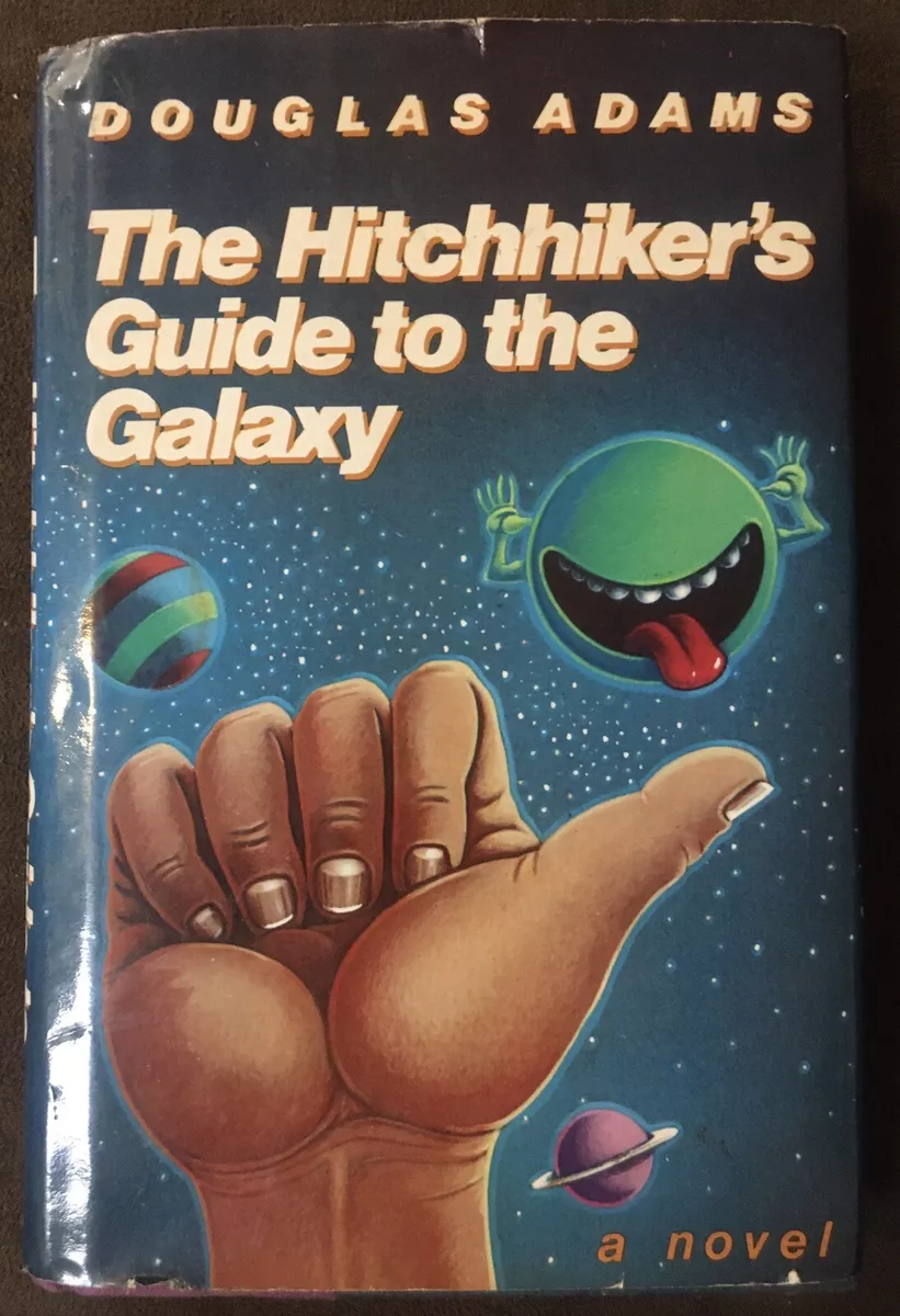 The Hitchhiker's Guide to the Galaxy by Douglas Adams