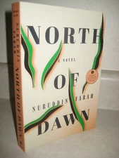 North of Dawn Nuruddin Farah Uncorrected Proof Advance ARC 1st Edition Novel