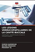 Shirin Harnekar (U. A.) | LES LÉSions Verrucopapillaires DE LA CavitÉ Buccale