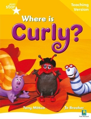 Rigby Star Guided Reading Yellow Level: Where is Curly? Teach... - 9780433049395